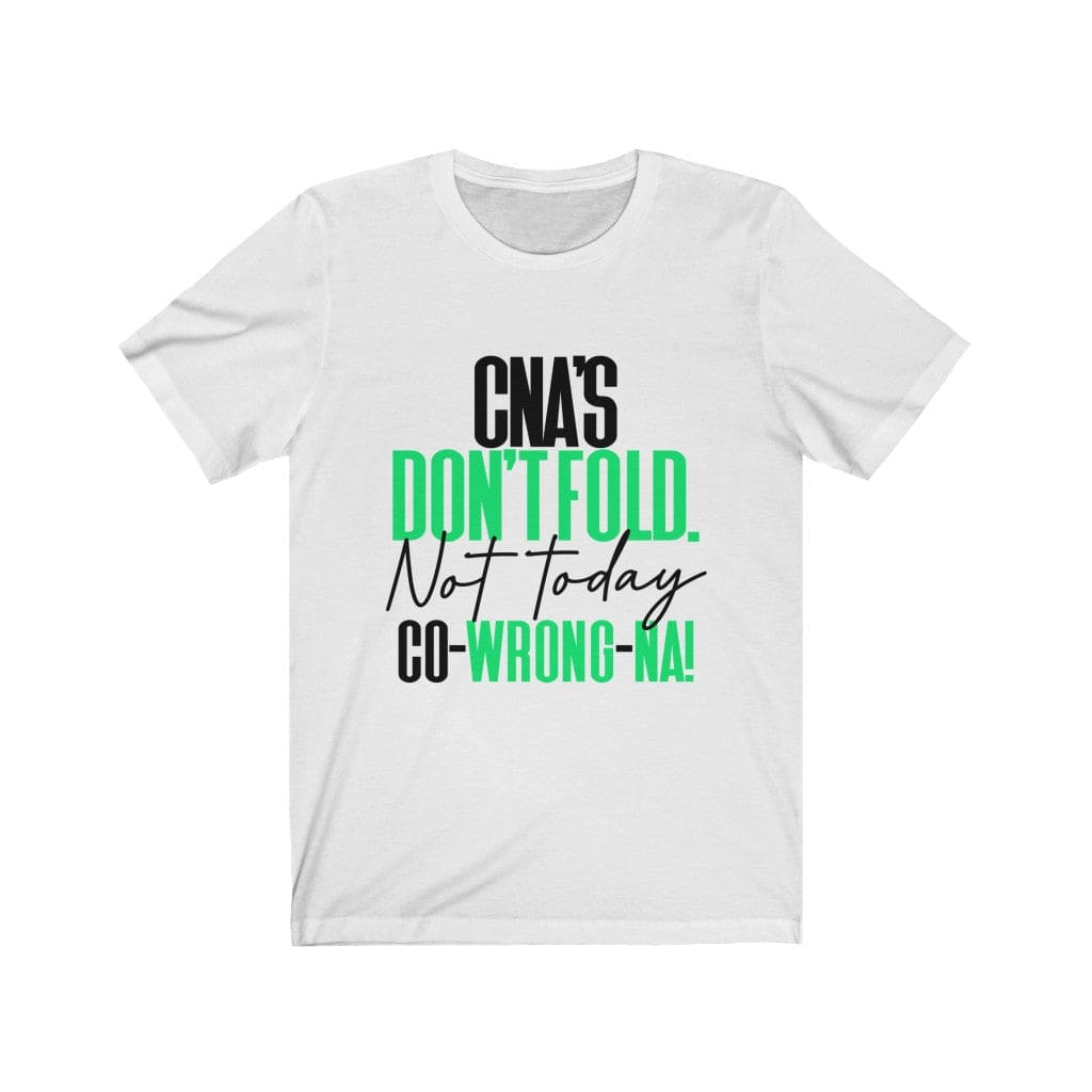 Copy of CNA's Don't Fold Unisex Jersey Short Sleeve Tee | Sophisticated Scrub Boutique